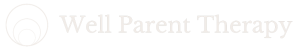 Well Parent Therapy - Logo